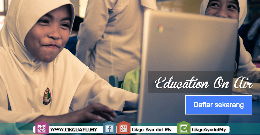 Persidangan Warga Pendidikan Melalui ‘Education On Air’